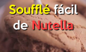 Este suflê de Nutella é super fácil de fazer e delicioso