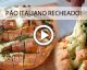 Vídeo Receita: Pão italiano recheado ou Pão aperitivo