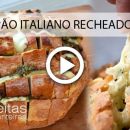 Vídeo Receita: Pão italiano recheado ou Pão aperitivo