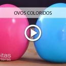 A moda dos antigos ovos coloridos voltou, aprenda a fazer!