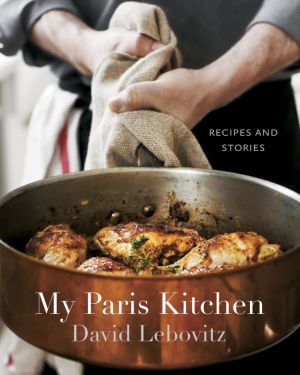 Entrevista com David Lebovitz - My Paris Kitchen