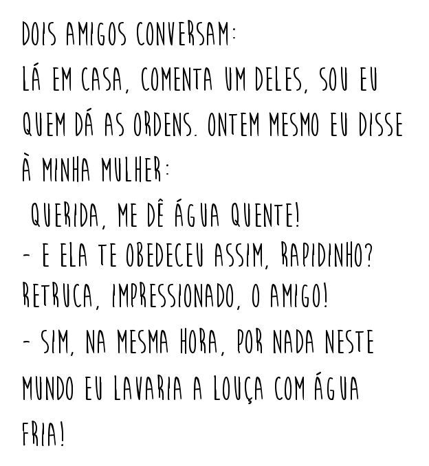 O amigo, o marido, a lou&ccedil;a e a &aacute;gua fria!
