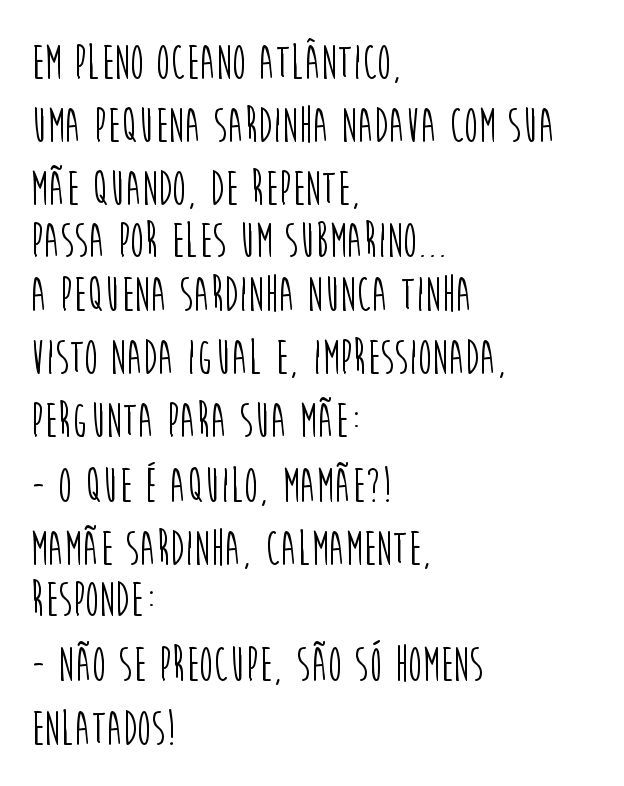 Piadinha de comida A sardinha e o submarino