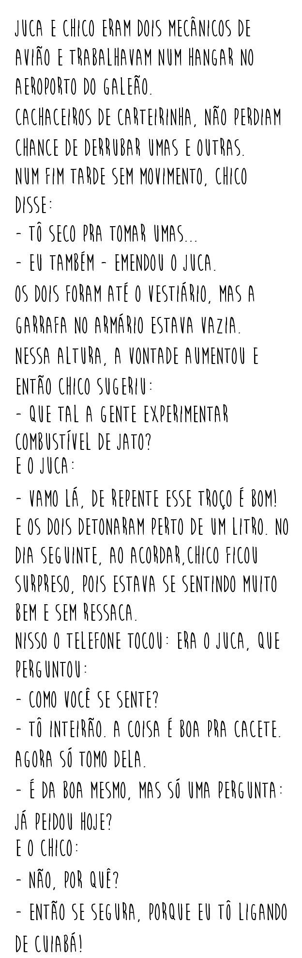 Rindo na Cozinha - Piadas de Comida - Dois mecânicos e a gasolina de avião...
