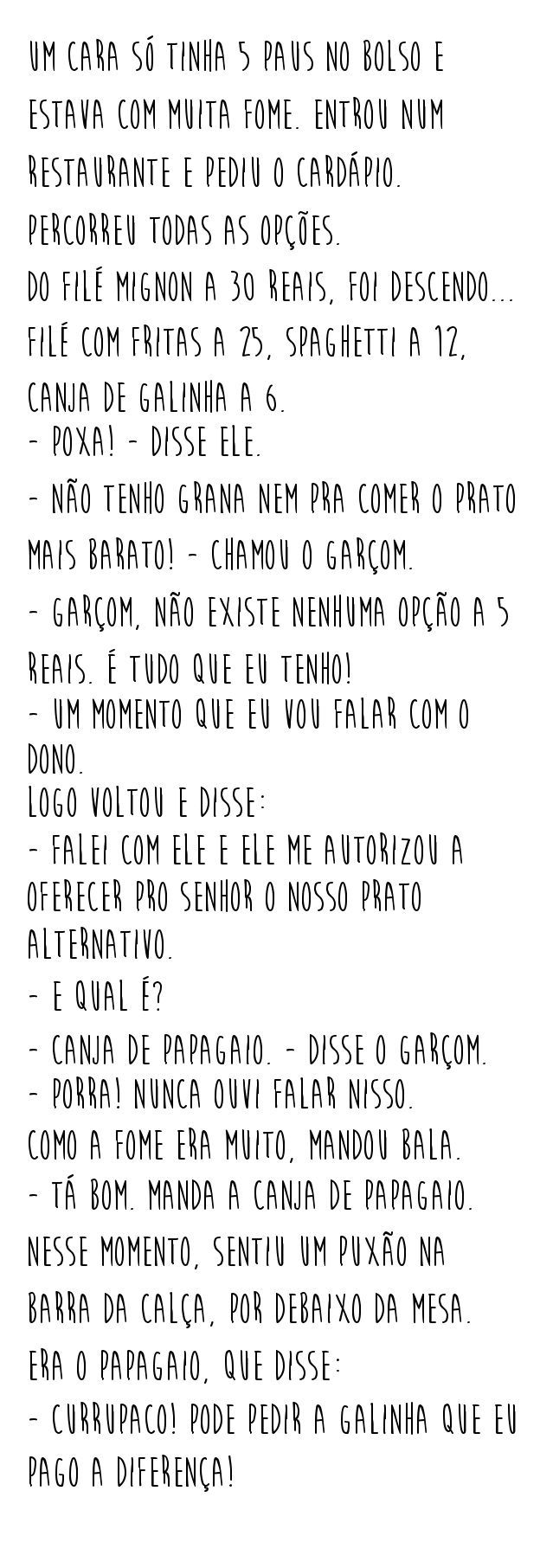 Rindo na Cozinha - Prato do dia: sopa de papagaio!