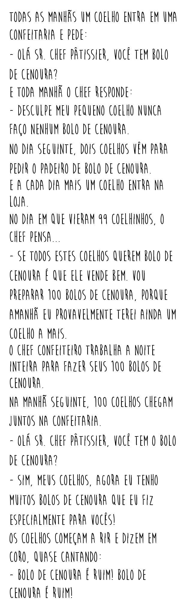 Piada de comida, os coelhos e o bolo de cenoura